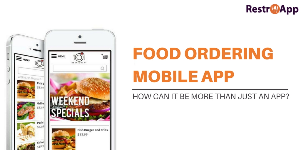 How a food ordering mobile app can be more than just an app