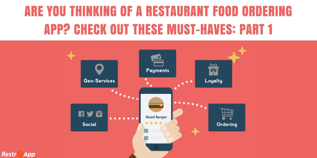 ARE-YOU-THINKING-OF-A-RESTAURANT-FOOD-ORDERING-APP-CHECK-OUT-THESE-MUST-HAVES_restroapp
