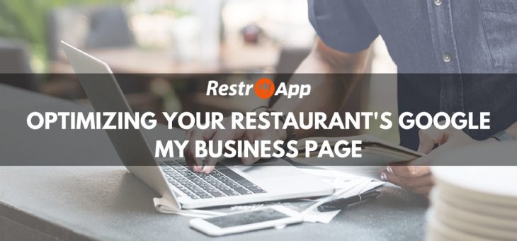 Smart Tips on How to Optimize Your Restaurant’s Google My Business Page