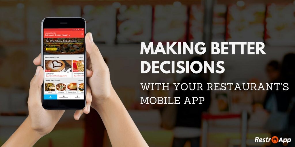 Making-better-decisions-with-your-restaurant_s-mobile-app_RestroApp