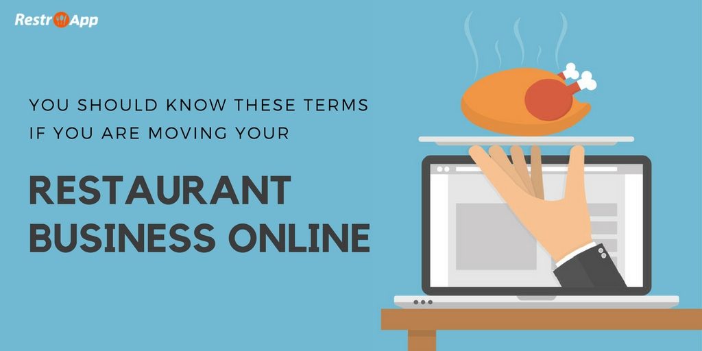 You-should-know-these-Terms-if-you-are-moving-your-Restaurant-Business-Online_RestroApp