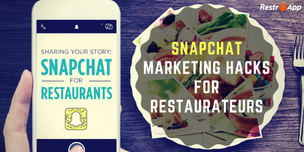 SNAPCHAT-MARKETING-HACKS-FOR-RESTAURATEURS_RESTROAPP