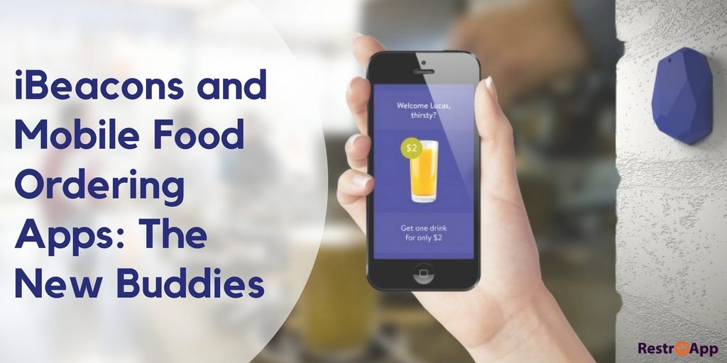 iBeacons and Mobile Food Ordering Apps The NewB uddies