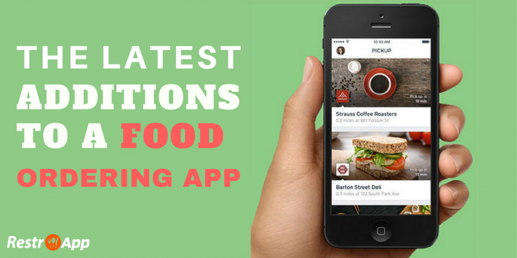 The-Latest-Additions-to-a-Food-Ordering-App-restroapp