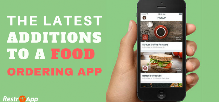 The Latest Additions to a Food Ordering App