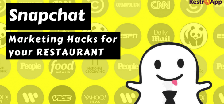 Snapchat Marketing Hacks for Your Restaurant!