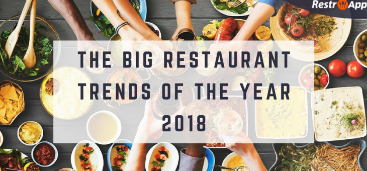 The Big Restaurant Trends of the Year 2018