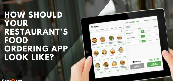 How should your Restaurant’s Food Ordering Mobile App Look Like?