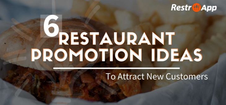 6 Restaurant Promotion Ideas to Attract New Customers