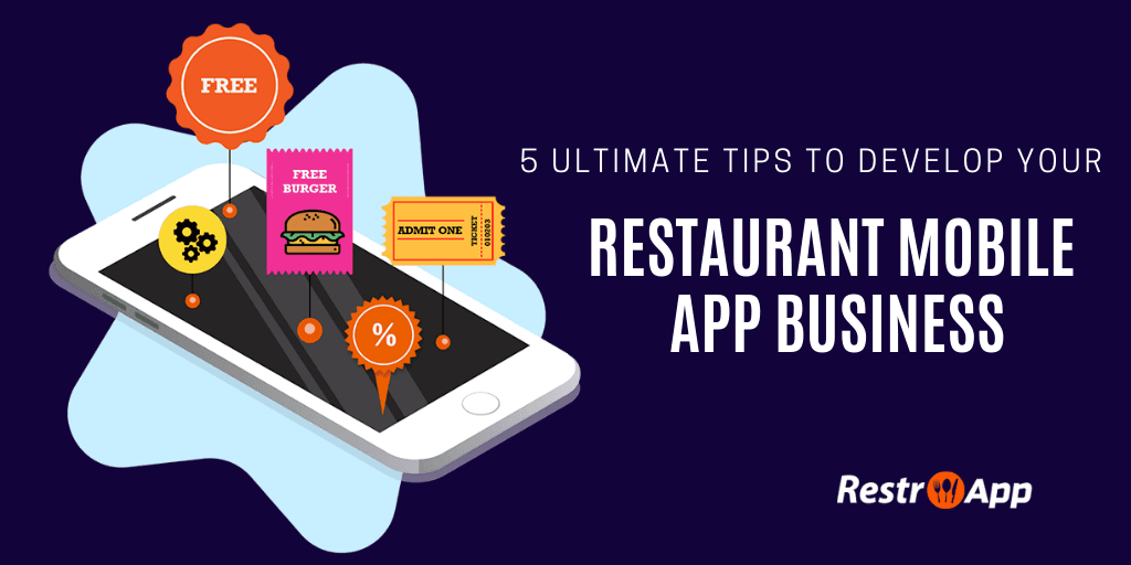 Tips to Develop Restaurant Mobile App Business - RestroApp