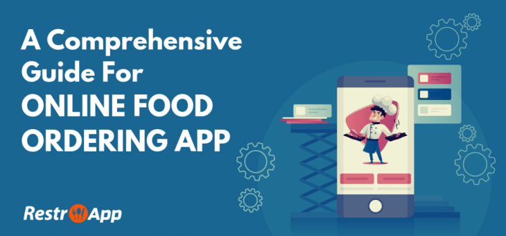 A Comprehensive Guide For Online Food Ordering App