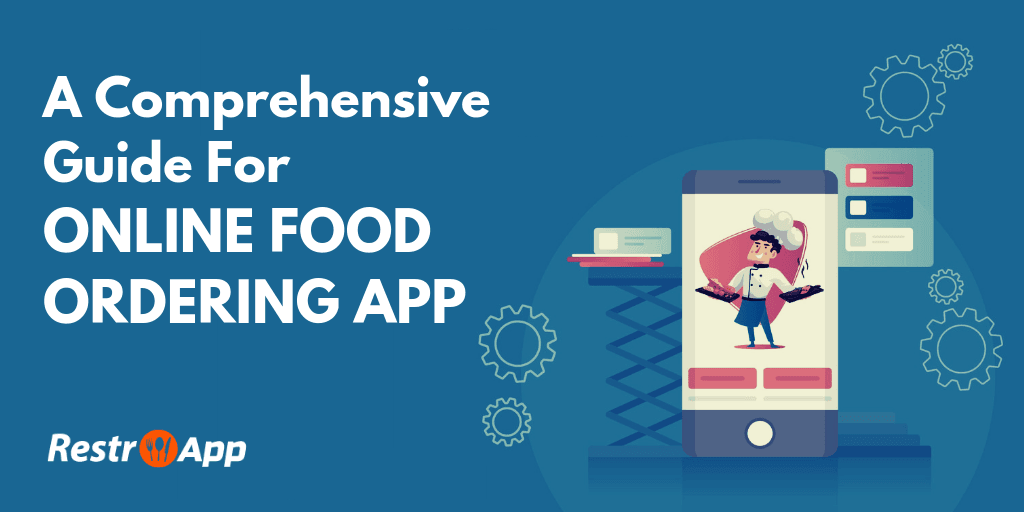 Guide For Online Food Ordering App - RestroApp