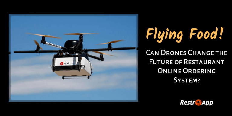 How Drone Food Delivery impacting Restaurant Online Ordering System?