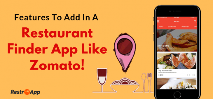 Features to Add in a Restaurant Finder App Like Zomato (Zomato Clone)