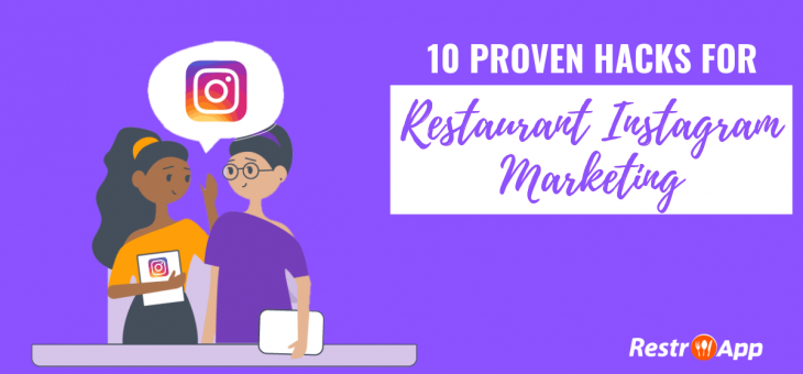 10 Proven Hacks for Restaurant Instagram Marketing