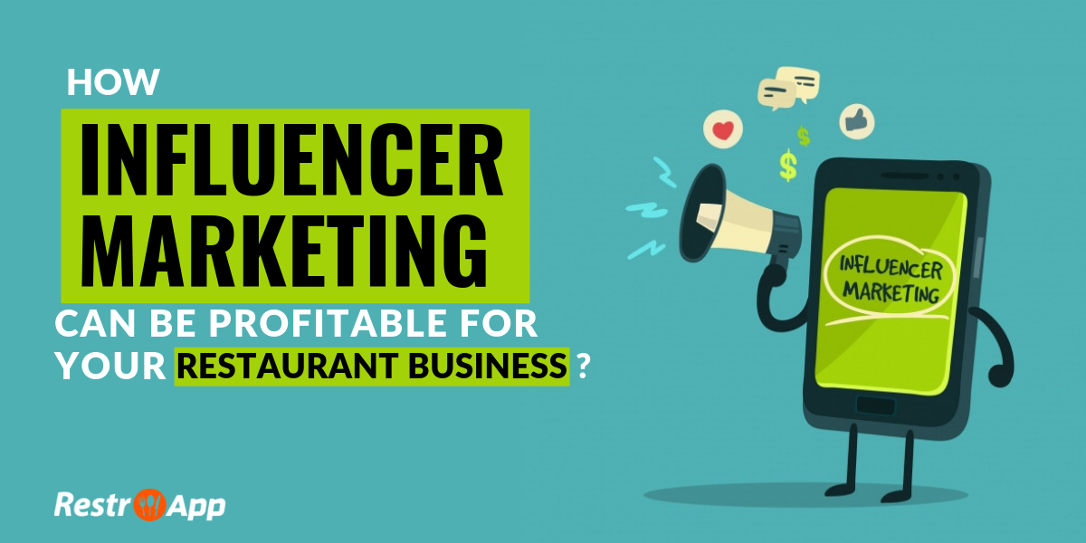 Influencer Marketing for restaurant business - Restroapp