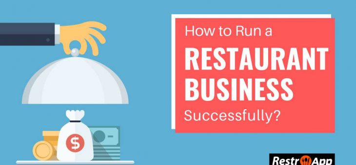 How to Run a Restaurant Business Successfully?