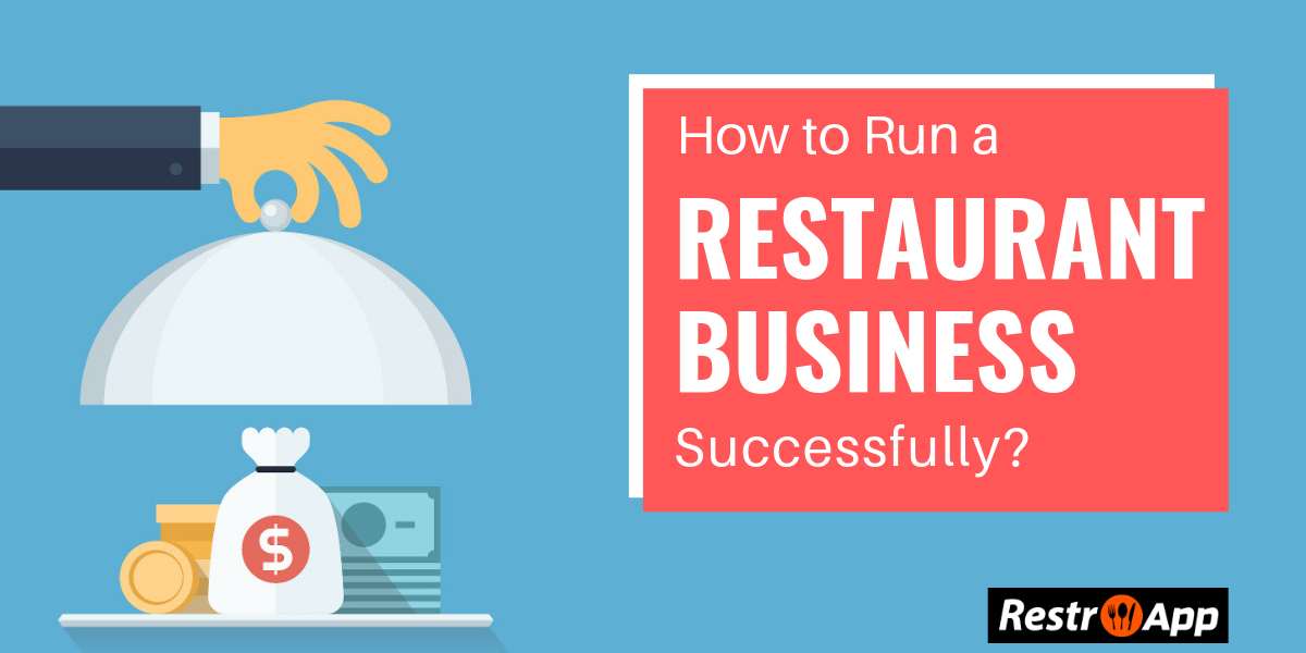 How to run a restaurant business successfully - restroapp