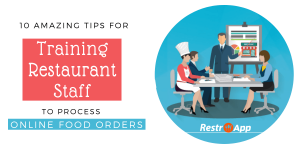 Restaurant Staff Training Plan for Processing Online Food Orders