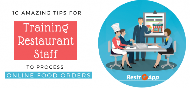 Restaurant Staff Training Plan: 10 Amazing Tips for Training Restaurant Staff to Process Online Food Orders