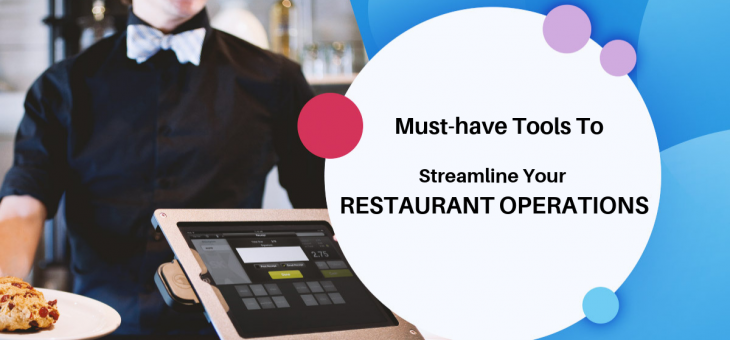 Must-Have Tools To Streamline Your Restaurant Operations