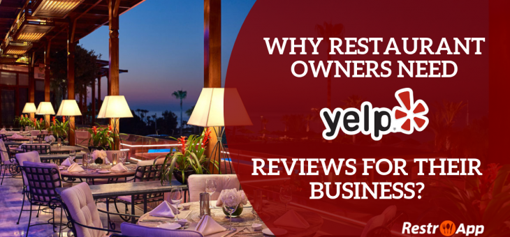 Why Restaurant Owners Need Yelp Reviews for their Business?