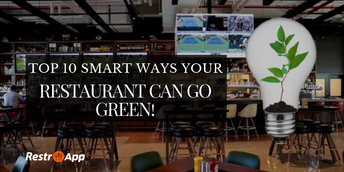 Tips to start a green restaurants- RestroApp