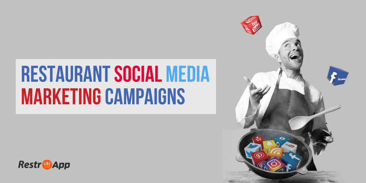 Best Restaurant Social Media Marketing Campaigns - RestroApp