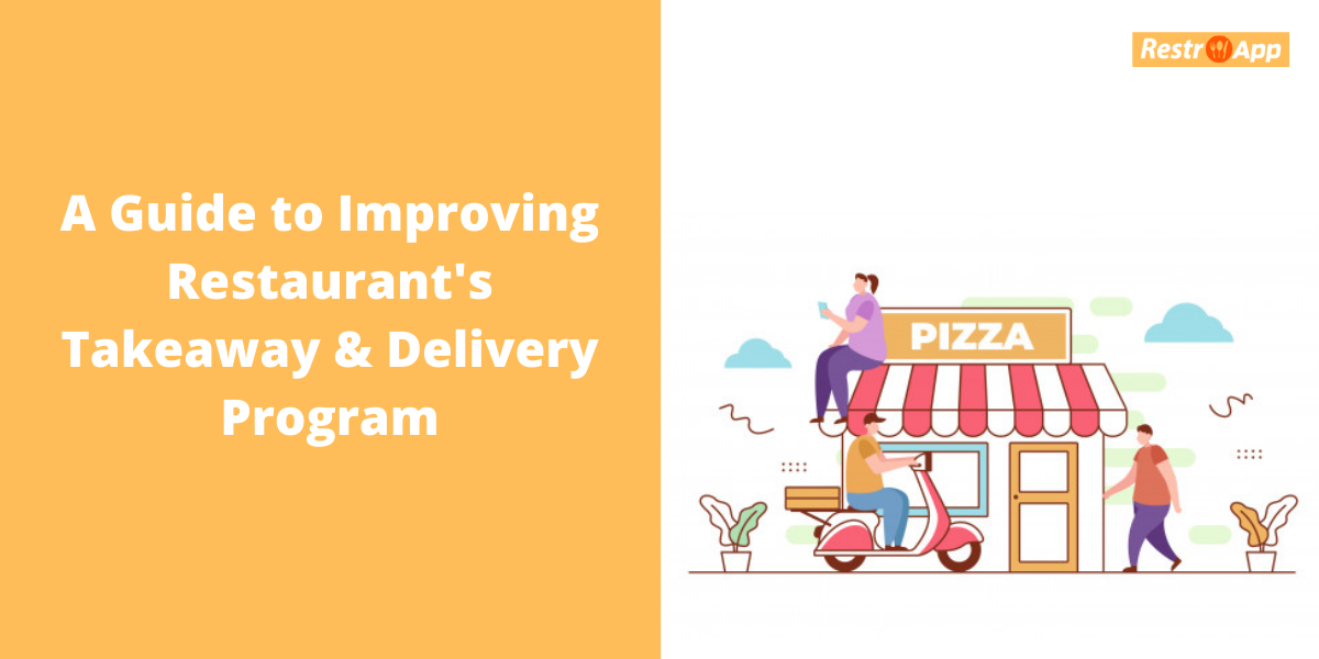 A Guide to Improving Restaurant's Food Delivery System - RestroApp