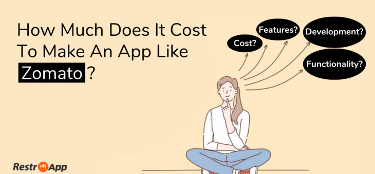 How Much Does It Cost To Make An App Like Zomato?