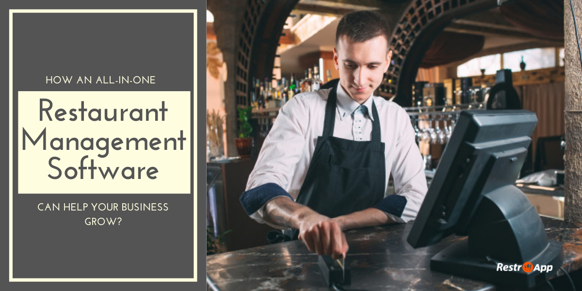 How an All-in-One Restaurant Management Software can Help your Business Grow_ - RestroApp