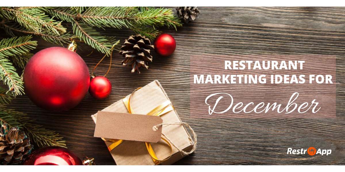 restaurant marketing ideas for December - RestroApp