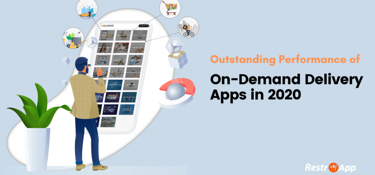 Outstanding Performance of On-Demand Delivery Apps in 2020