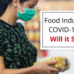 Food Industry After COVID-19 – How Will it Survive_