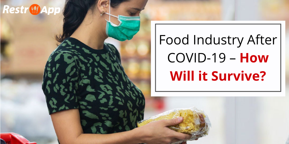 Food Industry After COVID-19 – How Will it Survive_